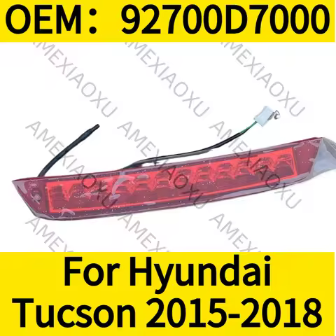 1PC OEM：92700D7000 For Hyundai Tucson 2015-2018 Rear High Mount Stop Lamp 3rd Third Brake Light