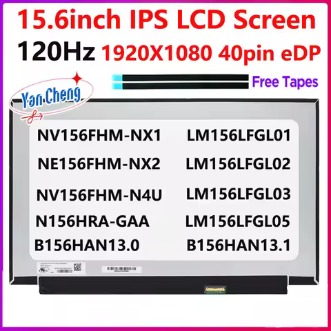 15.6 inch 120Hz Laptop LCD Screen NV156FHM-NX2 NX1 N4U LM156LFGL01 02 03 05 N156HRA-GAA B156HAN13.1 