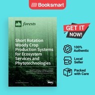 Short Rotation Woody Crop Production Systems For Ecosystem Services And Phytotechnologies