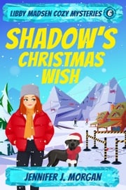 Shadow's Christmas Wish Jennifer J. Morgan