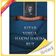 Interpretation of Matthew Henry - Book of Yosua, Hakim-Hakim,Rut