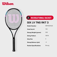 2025 NEW ARRIVAL | Wilson SIX LV Raket Tenis Recreational Casual Tennis Racket (Strung) - WR119310U