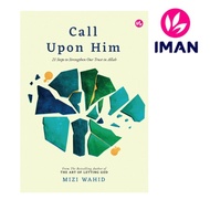 Call Upon Him by Mizi Wahid - Novel - English - Novel English - Novel Remaja - Ilmiah