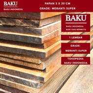 Kayu Papan 3 x 20 Meranti Super