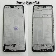 OPPO A93 LCD FRAME / STAND