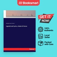 Legends and Lyrics, a Book of Verses | Procter, Adelaide Anne | Paperback | English Edition  | 97837