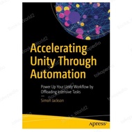 Accelerating Unity Through Automation: Power Up Your Unity