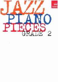 ABRSM JAZZ PIANO: PIECES GRADE 2 PIANO ABRSM JAZZ PIANO: PIECES GRADE 2 PIANO Paperback Sheet music