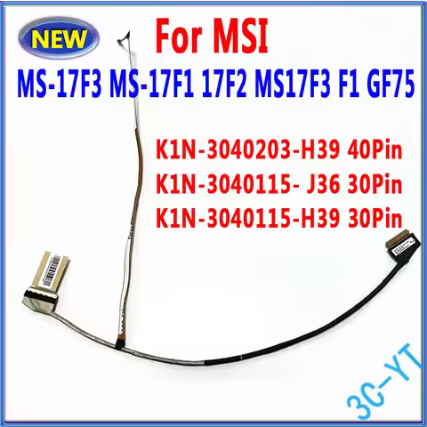 1PCS Original For MSI GF75 MS-17F3 MS17F3 LCD LVDS 40pin EDP Screen Flex Cable K1N-3040203-H39 40PIN