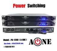 A-ONE  เพาเวอร์แอมป์ 300วัตต์รุ่น PA-1200 Max Powet:150W*2 ที่ 8 โอมป์ 2CH รุ่นPA-1200 (ราคาต่อ 1 เค