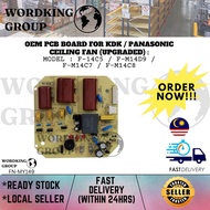 OEM PCB BOARD FOR KDK/PANASONIC CEILING FAN (UPGRADED) MODEL : F-14C5 / F-M14D9 /F-M14C7 /F-M14C8 (F