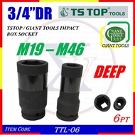 (19mm - 46mm) L-3/4" TSTOP / GIANT TOOLS IMPACT BOX SOCKET - DEEP - TTL-06