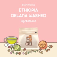 [New] Bati Coffee Roasters เมล็ดกาแฟ คั่วอ่อน - BATIS ETHIOPIA GELANA GEISHA WASHED G1【Geisha｜Light 