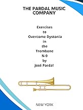 Exercises to Overcome Dystonia in the Trombone N-9 by José Pardal: NEW YORK