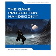 The Game Production Handbook - Heather Maxwell Chandler | Edcuation Y61