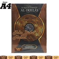 Al-Quran Al-Quran A4, Al-Quran Translation Al-Ikhlas A4 Size - SAMAD Publisher