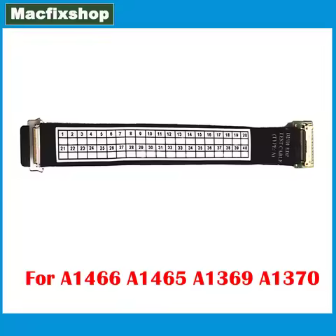 Laptop LCD Screen Display Test Extension Cable For MacBook Air 11" 13" A1466 A1465 A1369 A1370 LCD L
