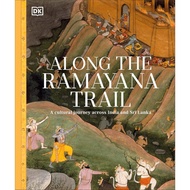 Along The Ramayana Trail: A Cultural Journey Across India and Sri Lanka Hardcover – 6 Nov. 2025 by D