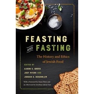 Feasting and Fasting : The History and Ethics of Jewish Food by Jonathan Safran Foer (US edition, pa