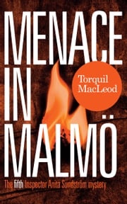 Menace In Malmö Torquil MacLeod