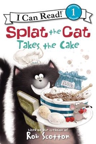 飞溅的猫：拿蛋糕 Splat the Cat: Takes the Cake (I Can Read_ Level 1)进口原版 英文