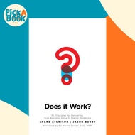 [100% Original Books] - Does It Work?: 10 Principles for Delivering True B by Shane Atchison (US edi