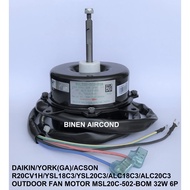 [ORIGINAL/GENUINE] DAIKIN/YORK(GA)/ACSON R20CV1H/YSL18C3/YSL20C3/ALC18C3/ALC20C3 OUTDOOR FAN MOTOR M