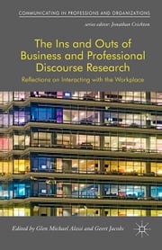 The Ins and Outs of Business and Professional Discourse Research Glen Alessi