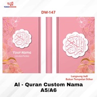 Al Quran DW 147- A5 A6/Hardcover/Quran Custom Write Your Own Name Quran Translation