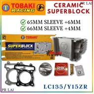 TOBAKI LC135 Y15ZR Racing ceramic super block 65mm 66MM long sleeve panjang +4mm +6mm LC Y15