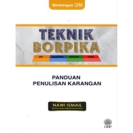 TEKNIK BORPIKA - PANDUAN PENULISAN KARANGAN, 9789834938192 I BIJAK KARANGAN I BIJAK MENULIS KARANGAN