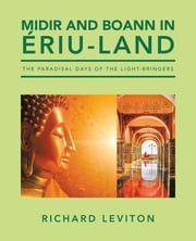 Midir and Boann in Ériu-Land Richard Leviton