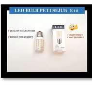 LED BULB PETI SEJUK E12 & E14