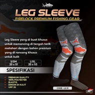 EXTRA BONUS | Firelock FPFG LS01 Leg Sleeve Victory Fishing Mall Leg cuff