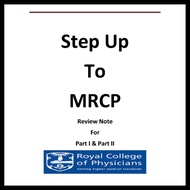 Step Up to MRCP Review Notes for Part 1 & Part 2