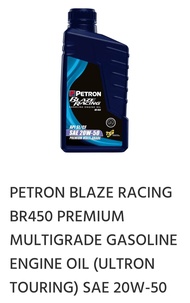 PETRON BLAZE RACING BR450 PREMIUM MULTIGRADE GASOLINE ENGINE OIL (ULTRON TOURING) SAE 20W-50