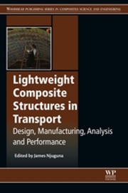 Lightweight Composite Structures in Transport James Njuguna