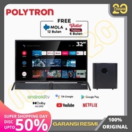 POLYTRON SMART TV PLD 32BAG9858 CINEMAX SOUNBAR ANDROID PLD32BAG9858