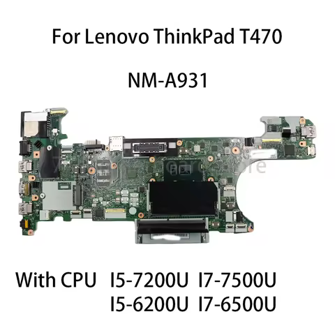 Laptop Motherboard For Lenovo ThinkPad T470 NM-A931 With CPU I5 7200U I7 7500U I5 6200U i7 6500U FRU