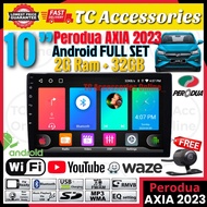 (Perodua Axia 2023-2024) 10" Android 2-DIN Car Player IPS Screen 2GB/4GB Ram + 32GB/64GB with Casing
