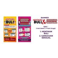 BANNER | HENTIKAN BULI | GANGGUAN SEKSUAL | BEBAS VAPE ROKOK | SEKOLAH | PENDIDIKAN | 4kaki x 2kaki