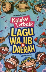 Koleksi Terbaik Lagu Wajib &amp; Daerah