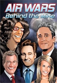 Orbit: Air Wars: Behind the Mike: Howard Stern, David Letterman, Chelsea Handler, Conan O'Brien and 