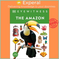 Eyewitness The Amazon by Dk (US edition, hardcover)