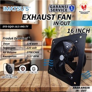 IMATSU'S Exhaust Fan Iron In Out EFD-SQIO-16/1-BK-TY size 16 Inch Wall Air Duct Booster Fan 16" Hexo