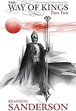 The Way of Kings Part Two: The Stormlight Archive Book One