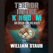 Terror in the Kingdom William Staub
