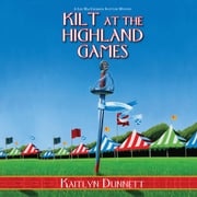 Kilt at the Highland Games Kaitlyn Dunnett