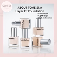 [Abouttone] Skin Layer Fit Foundation 30ml | SPF30 PA++ | High-Adherence Lightweight Formula