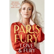 [100% Original Books] - Love and Fury : The Magic and Mayhem of Life with Tyso by Paris Fury (UK edi